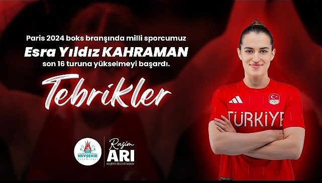 Nevşehir Belediye Başkanı Rasim Arı, Paris 2024 boks branşında son 16 turuna yükselmeyi başaran Nevşehirli milli sporcu Esra Yıldız Kahraman'ı tebrik etti